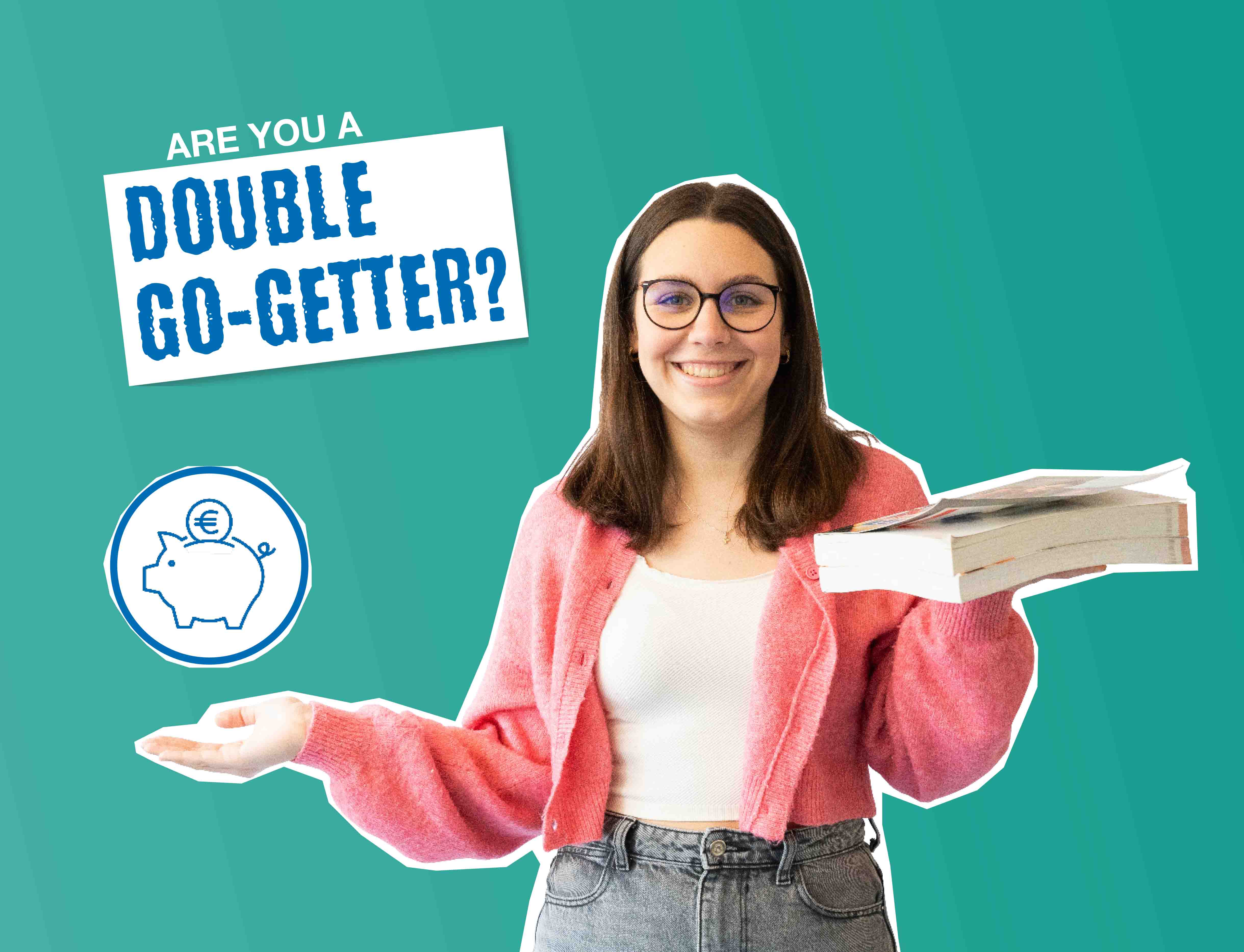 Mlada ženska z knjigo v roki, poleg nje simbol hranilnika in knjiga v roki, besedilo »Si dvojni začetnik?«